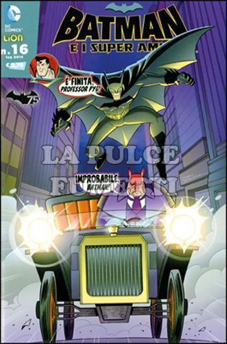 BATMAN E I SUPER AMICI #    16